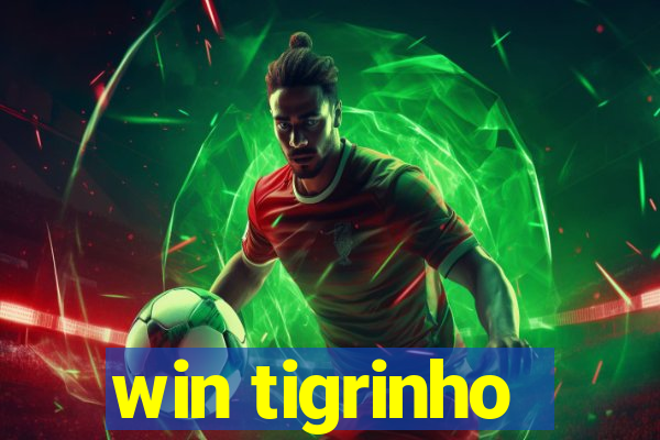 win tigrinho